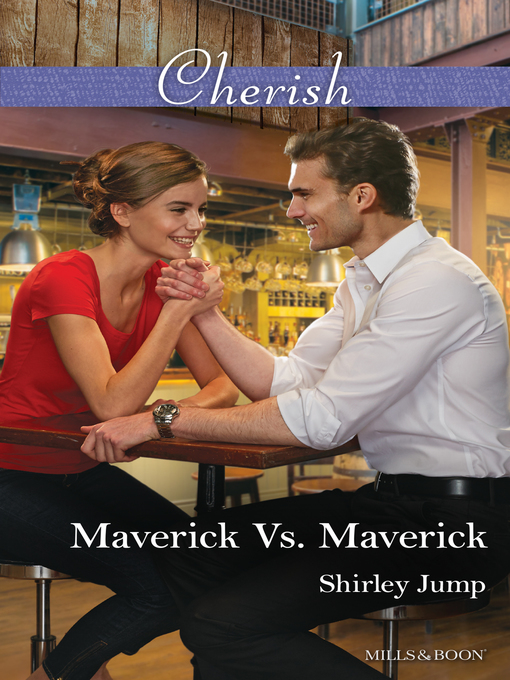 Title details for Maverick Vs. Maverick by Shirley Jump - Available